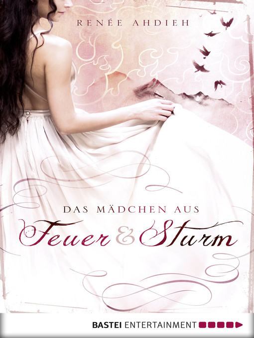 Title details for Das Mädchen aus Feuer und Sturm by Renée Ahdieh - Available